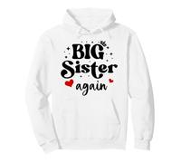 Im Going to Be a Big Sister Again Big Sister Announcement Sweat à Capuche