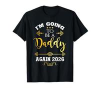 I'm Going to Be Daddy Again 2026 Decor Dad Annonce T-Shirt