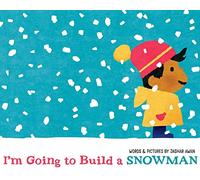 Je vais construire un bonhomme de neige – Simon & Schuster