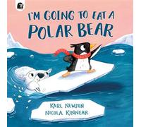 I'm Going to Eat a Polar Bear - Karl Newson - Happy Yak - ebook (ePub) - Livre