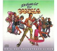 I'm Gonna Git You Sucka (Original Soundtrack Album)