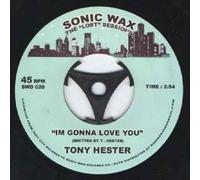 I'm Gonna Love You - Tony Hester 7" 45