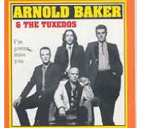 Baker Arnold & the Tuxedos - I'm Gonna Miss You