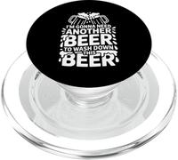 I'm Gonna Need Another Beer to Wash Down This Beer - PopSockets PopGrip pour MagSafe