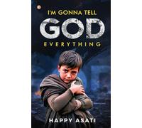 I'm Gonna Tell God Everything