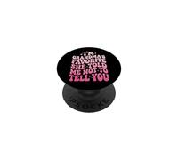 I'm Grandma's Favorite She Told Me Not to Tell You PopSockets PopGrip Adhésif
