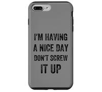 I'm Having A Nice Day Don't Screw It Up, Style Vintage Coque pour iPhone 7 Plus/8 Plus