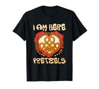 Im Here Because I Was Told There Would Be Bretzel T-Shirt