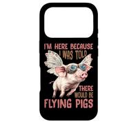 I'm Here Because I Was Told There Would Be Flying Pigs_- Coque pour iPhone 17 Pro