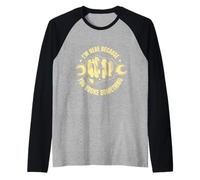 Im Here Because You Broke Something Funny Quote Manche Raglan