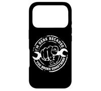 I'm Here Because You Broke Something Work Handyman Mechanic Coque pour iPhone 17 Pro