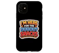 I'm Here for The Dug Out Snacks Funny Baseball Softball Blague Coque pour iPhone 11