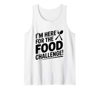 I'm Here for The Food Challenge Funny Eating Débardeur