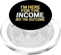 I'm Here for The Income Not The Outcome Anti-Work Gift PopSockets PopGrip pour MagSafe