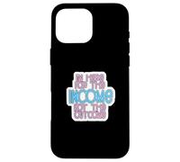 I'm Here for The Income Not The Outcome Job Worker Gear Coque pour iPhone 16 Pro Max