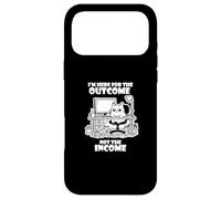 I'm Here for The Outcome Not The Income Cat Worker Gear Coque pour iPhone 17 Pro Max
