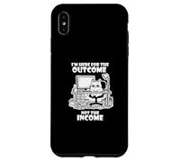 I'm Here for The Outcome Not The Income Cat Worker Gear Coque pour iPhone XS Max