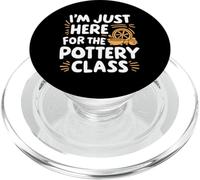 Im Here for The Pottery Class Poterie à Lancer au Four à Argile PopSockets PopGrip pour MagSafe