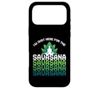 I'm Here for The Savasana, Funny Yoga Quotes Graphic Cool Coque pour iPhone 17 Pro Max