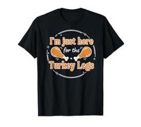 I'm Here for The Turkey Legs - Costume Amusant de Thanksgiving T-Shirt