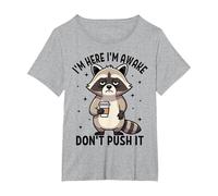 I'm Here I'm Awake Don't Push It Funny Raton Laveur T-Shirt, Femme Grandes Tailles, Gris Chiné, 5X