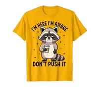 I'm Here I'm Awake Don't Push It Funny Raton Laveur T-Shirt, Homme, Doré Vif, XXL