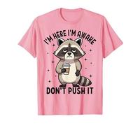 I'm Here I'm Awake Don't Push It Funny Raton Laveur T-Shirt, Homme, Rose, 3XL