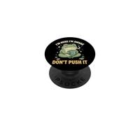 I'm Here I'm Awake Don't Push It PopSockets PopGrip Adhésif