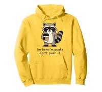 I'm Here I'm Awake Don't Push It Sweat à Capuche