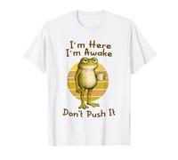I'm Here I'm Awake Morning Mood Grumpy Frog Meme Coffee T-Shirt