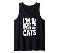 I'm Here to Pet All The Cats Lover Humour Débardeur