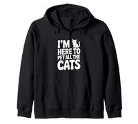 I'm Here to Pet All The Cats Lover Humour Sweat à Capuche