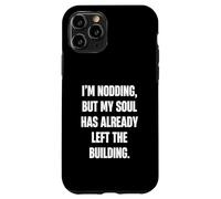 I'm hoche la tête mais Mon âme a déjà quitté Les sarcas de Construction Coque pour iPhone 11 Pro