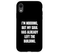 I'm hoche la tête mais Mon âme a déjà quitté Les sarcas de Construction Coque pour iPhone XR
