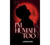 I'm Human Too