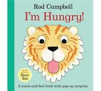 Im Hungry by Rod Campbell Rod Campbell (Auteur)