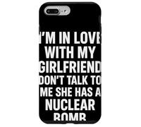 I'm in Love with My Girlfriend Don't Talk to ME She Has A Coque pour iPhone 7 Plus/8 Plus
