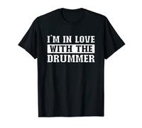 I'm In Love With The Drummer Accessoires pour batterie T-Shirt