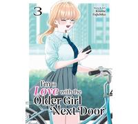 I'm in Love with the Older Girl Next Door Vol. 3 - Fujichika Koume - Seven Seas Entertainment - ebook (ePub illustré) - Livre
