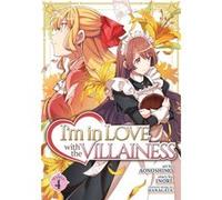 Im in Love with the Villainess Manga Vol. 4 by Inori Inori (Auteur)