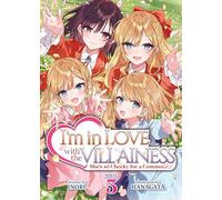 I'm in Love with the Villainess: She's so Cheeky for a Commoner (Light Novel) Vol. 3