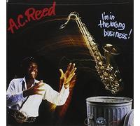 I'm In The Wrong Business by A.C. Reed (1990-10-25)