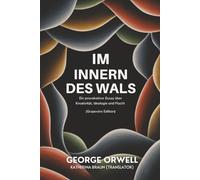 Im Innern des Wals: Ein provokativer Essay über Kreativität, Ideologie und Flucht (Grapevine edition)