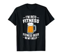 I'm Into Fitness Beer In My Belly T-Shirt