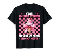 I'm Into Fitness Fit'ness Ice Cream Into My Mouth Cone Girl T-Shirt