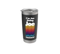I'm Joe Doing Joe Things Nom d'anniversaire amusant Gobelet isotherme en acier inoxydable double paroi
