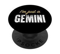 I'm Just A Gemini - Astrologie drôle PopSockets PopGrip Adhésif