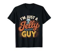 I'm Just A Jelly Guy Jaloux Pund Sweet Joke - T-Shirt