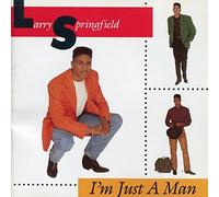 I'm Just a Man by Larry Springfield (1992-06-23)