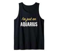 I'm Just an Aquarius - Astrologie drôle Débardeur